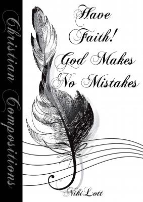 GOD MAKES NO MISTAKES  Digital Songs & Hymns