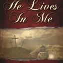 He Lives In Me Easter Cantata