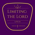 Limiting the Lord