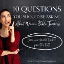 10 Questions You Should Be Asking About Women Bible Teachers